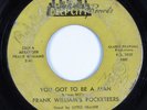 Funk 45 FRANK WILLIAMS ROCKETEER You Got To Be A Man DEEP CITY HEAR