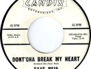 Faye Reis:  Dont'cha Break My Heart / How Much Longer