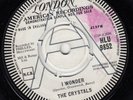THE CRYSTALS 'I Wonder' (uk London HLU 9852) rare 1964 UK white demo EX-