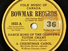 BOWMAR RECORDS / FOLK MUSIC OF CANADA - 2  x 78rpm - CHIPPEWA / QUEBEC / SQUID