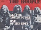 Mott The Hoople All The Young Dudes / One Of The Boys 1972 CBS 7