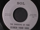 SHADOWS OF TIME: Search Your Soul / My Girl  45 (Freakbeat Psych with a Motown