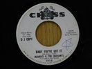 Maurice & The Radiants 45 BABY YOU`VE GOT IT /WANT TO THANK YOU Chess VG to VG+