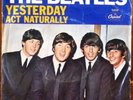 THE BEATLES - VINYL ACT NATURALLY / YESTERDAY 45 VG+ CONDITION ORIGINAL 7