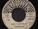 JOHNNY SABER: Wish It Could Be Me / Dolly In A Toy Shop 45 (dj, wol, lbl wear,