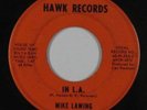 R&B Soul Popcorn 45 - Mike Lawing - In L.A. - Hawk - mp3