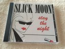 Slick Moon - Stay The Night