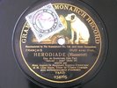 Auguez de Montalant Leon Beyle Massenet Herodiade Gramophone Monarch 12