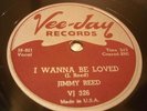 BLUES JIMMY REED I Wanna Be Loved / Going To New York VJ 326 E/EE- LATE 78 1959