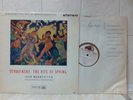 IGOR MARKEVITCH - STRAVINSKY: THE RITE OF SPRING (LP 1960 HMV - STEREO ASD 313)