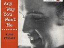 Elvis Presley ANY WAY YOU WANT ME German RARE 7