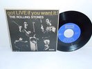 RARE EP 45T THE ROLLING STONES GOT LIVE IF YOU WANT IT  FR DECCA 1969 TOP COND