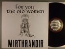 Mirthrandir  For You The Old Women   RARE Original Private Prog With Insert
