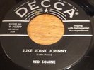 ROCKABILLY 45  - JUKE JOINT JOHNNY - RED SOVINE DECCA