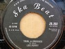LEE PERRY JOHN TOM / TRIAL & CROSSES OG UK SKA BEAT RECORDS 7