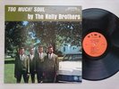 Kelly Brothers - Too Much Soul (Soul, LP)
