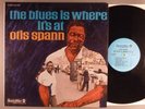 Otis Spann  The Blues Is Where It's At    Blue Label
