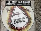 The Family Rain Carnival Picture Disk Signed Limited Numbered Edition 7”