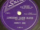78 rpm Rare Blues by Mercy Dee on Rare label Spire 101 grade E-