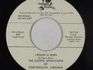 Sweet Soul Gospel 45 - Gospel Sensations - I Know A Man - Pinewood - mp3