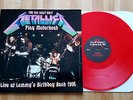 LP METALLICA LIVE AT LEMMY'S BIRTHDAY BASH '95 RED VINYL NEW