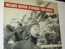 CONGO AFRIQUE EQUATORIALE MISSION OGOOUE 1946 MUSIQUE BANTOU PIGMEE BABINGA SANG