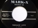 The UNIVERSALS 45 Teenage Love / Again MARK-X doo wop VG++ 2nd pressing ws592