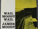 James Moody   Wail Moody Wail   Prestige   Deep Groove   1st Press