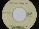 Sweet Soul Gospel 45 - Young Gospeleers - On My Way To Heaven - Evergreen - mp3