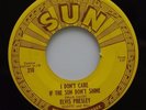 Elvis Presley SUN 210  I Don't Care If The Sun Don't Shine /Good Rockin' Tonight