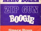 T.REX /MARC BOLAN ZIP GUN BOOGIE   BELGIUM ISSUE VERY RARE