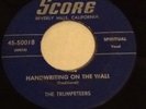 The Trumpeteers Milky White Way Handwriting On The Wall 45-5001 Score 45 Rare
