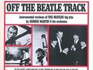 GEORGE MARTIN Off The Beatle Track Vinyl Record LP See For Miles CM 101 EX
