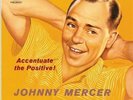JOHNNY MERCER ACCENTUATE THE POSITIVE * NEW VINYL