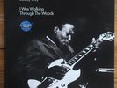 Buddy Guy – I Was Walking Through The Woods – NM Chicago Blues Vinyl LP