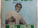 SAM OOH ONYEMEH - BABY EAGLES - RARE AFRO FUNK DISCO BOOGIE VG/VG+ DEAD STOCK