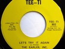 EARLES, INC. 45 Let's Try It.../What Would Your Daddy Say TEE-TI soul NM Ws669