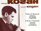 BRUCH & MENDELSSOHN Violin Concertos LEONID KOGAN MAAZEL Melodiya C10-9309 B/S