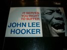 JOHN LEE HOOKER    -    IT SERVES YOU RIGHT TO SUFFER    STAR CLUB 158 024    LP