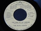 Bleu Lights   End Of My Dream / Yes, I Do   Bay Sound   northern soul 45 HEAR