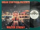 WALTER STRONY LP '78 Organ Stop Pizza Wurlitzer Theater Pipe Organ RARE