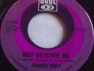 FRANCIS NERO   KEEP ON LOVIN' ME ** US SOUL 45