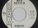 Northern Soul Popcorn 45 - Delores Hill - What He Used To Tell Me -Companion VG+