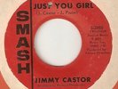 JIMMY CASTOR Just You Girl Magic Saxophone SMASH  NORTHERN SOUL 45