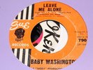LEAVE ME ALONE - BABY WASHINGTON - SUE RECORDS  -  U.S. ORIGINAL  EX -
