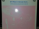 PINK FLOYD??ROCKWELL & GOOD?c1987?3 LP SET?IF PIGS COULD FLY?MINT LP's
