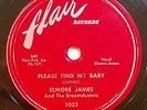 Elmore James - Please Find My Baby/Strange Kinda' Feeling - Flair - 1954 - 78rpm