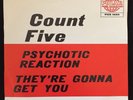 Count Five: Psychotic reaction / They're gonna get you. Swedish issue EX+
