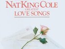 NAT KING COLE Greatest Love Songs UK Vinyl LP EXCELLENT CONDITION best of hits