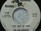 RARE ( R&B NORTHERN SOUL 45 ) 1968 - THE CRE-SHENDOS - THIS MUST BE LOVE - EX